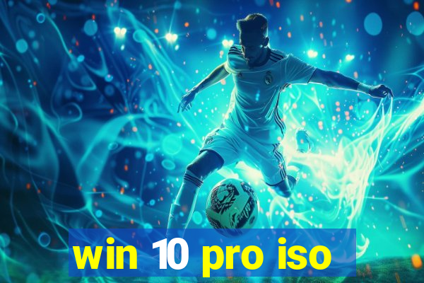 win 10 pro iso